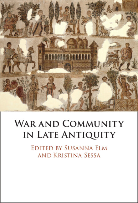 Book cover of War and Community. Top half is an image from a Roman mosaic: central building, surrounded by farmers and laborers.